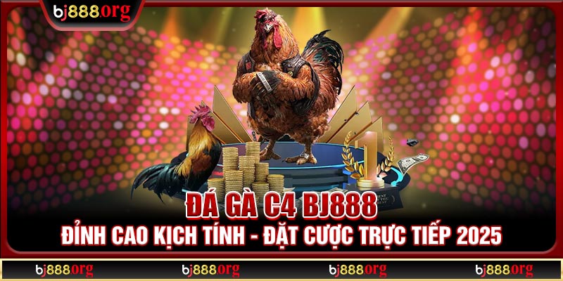 đá gà C4 BJ888
