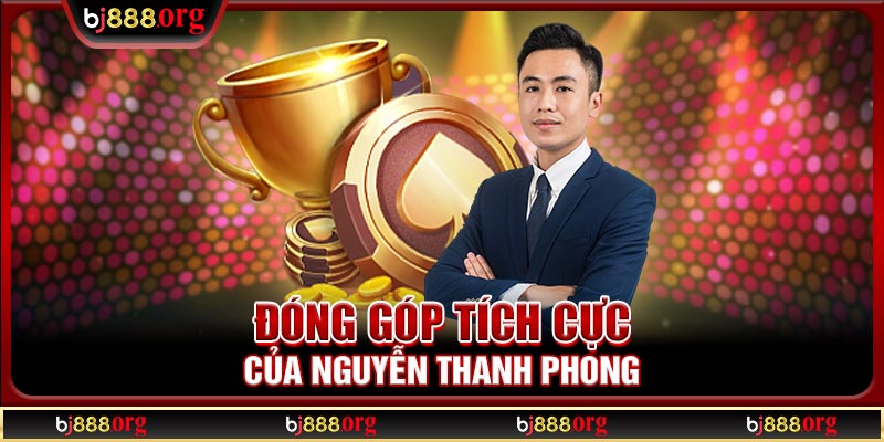 Đóng góp tích cực của Nguyễn Thanh Phong